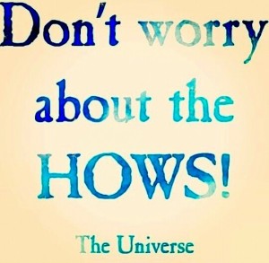 don't worry about the hows