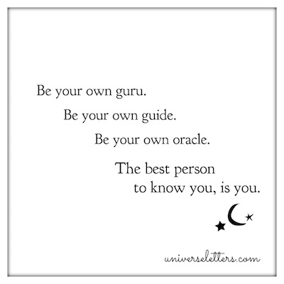 Be Your Own Guru | Universe Letters